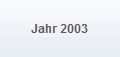Jahr 2003