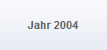 Jahr 2004